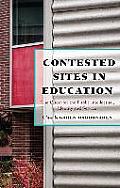 Contested Sites in Education: The Quest for the Public Intellectual, Identity and Service