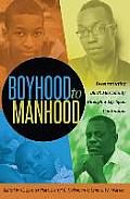 Boyhood to Manhood: Deconstructing Black Masculinity through a Life Span Continuum