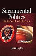 Sacramental Politics: Religious Worship as Political Action
