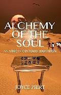 Alchemy of the Soul: An African-Centered Education
