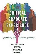 The Critical Graduate Experience; An Ethics of Higher Education Responsibilities