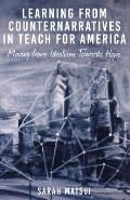 Learning from Counternarratives in Teach for America: Moving from Idealism Towards Hope
