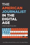 The American Journalist in the Digital Age: A Half-Century Perspective