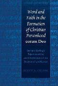 Word and Faith in the Formation of Christian Personhood coram Deo: Gerhard Ebeling's Rejection of the Joint Declaration on the Doctrine of Justificati
