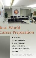Real World Career Preparation: A Guide to Creating a University Student-Run Communications Agency
