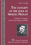 The Concept of the Soul in Marcel Proust: Homophilia, Misogyny, and the Time-Memory Correlative
