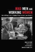 Mad Men and Working Women: Feminist Perspectives on Historical Power, Resistance, and Otherness