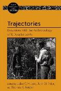 Trajectories; Excursions with the Anthropology of E. Douglas Lewis