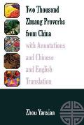 Two Thousand Zhuang Proverbs from China with Annotations and Chinese and English Translation