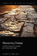 Measuring Change: Transformational Outcomes in Christian Education