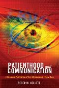 Patienthood and Communication: A Personal Narrative of Eye Disease and Vision Loss