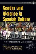 Gender and Violence in Spanish Culture: From Vulnerability to Accountability