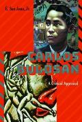 Carlos Bulosan-Revolutionary Filipino Writer in the United States: A Critical Appraisal