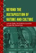Beyond the Juxtaposition of Nature and Culture: Lawrence Krader, Interdisciplinarity, and the Concept of the Human Being