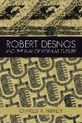 Robert Desnos and the Play of Popular Culture
