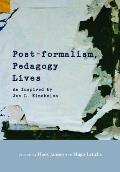 Post-formalism, Pedagogy Lives: As Inspired by Joe L. Kincheloe