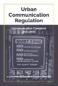 Urban Communication Regulation: Communication Freedoms and Limits