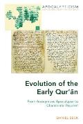 Evolution of the Early Qur'ān: From Anonymous Apocalypse to Charismatic Prophet