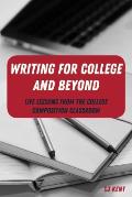 Writing for College and Beyond: Life Lessons from the College Composition Classroom