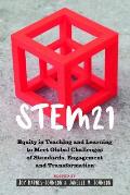 Stem21: Equity in Teaching and Learning to Meet Global Challenges of Standards, Engagement and Transformation