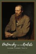 Dostoevsky and the Realists: Dickens, Flaubert, Tolstoy