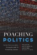 Poaching Politics: Online Communication During the 2016 US Presidential Election