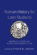 Roman History for Latin Students: Ambush at Caudium, Livy Ab Urbe Condita Book 9.1-12.328