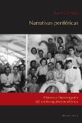 Narrativas perif?ricas: Historia e historiograf?a del exilio espa?ol en M?xico