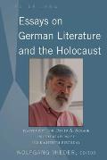 Essays on German Literature and the Holocaust: Festschrift for David A. Scrase in Celebration of His Eightieth Birthday