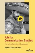 Joter?a Communication Studies: Narrating Theories of Resistance