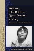 Wellness of School Children Against Tobacco Smoking: The Case of West Bank and Gaza