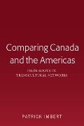 Comparing Canada and the Americas: From Roots to Transcultural Networks