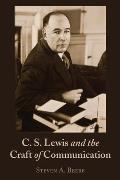 C. S. Lewis and the Craft of Communication