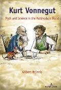 Kurt Vonnegut: Myth and Science in the Postmodern World