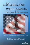 The Marianne Williamson Presidential Phenomenon: Cultural (R)Evolution in a Dangerous Time