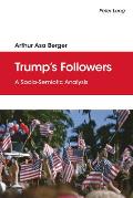 Trump's Followers: A Socio-Semiotic Analysis