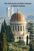The University of Haifa Lectures in Bah?'? Studies