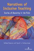 Narratives of Inclusive Teaching: Stories of Becoming in the Field