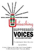 Unleashing Suppressed Voices on College Campuses: Diversity Issues in Higher Education, Second Edition