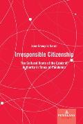 Irresponsible Citizenship: The Cultural Roots of the Crisis of Authority in Times of Pandemic