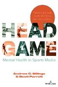 Head Game: Mental Health in Sports Media