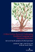 Critical Action Research Challenging Neoliberal Language and Literacies Education: Auto and Duoethnographies of Global Experiences