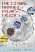 Cross-Disciplinary Perspectives on Homeland and Civil Security: A Research-Based Introduction, Revised Second Edition