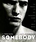 Somebody: The Reckless Life and Remarkable Career of Marlon Brando