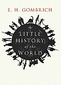A Little History of the World [With Earphones]