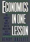 Economics in One Lesson The Shortest & Surest Way to Understand Basic Economics