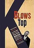 K Blows Top: A Cold War Comic Interlude, Starring Nikita Khrushchev, America's Most Unlikely Tourist [With Earbuds]