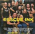 Rescue Ink: How Ten Guys Saved Countless Dogs and Cats, Twelve Horses, Five Pigs, One Duck and a Few Turtles