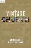 Vintage Church Timeless Truths & Timely Methods