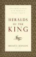 Heralds of the King Christ Centered Sermons in the Tradition of Edmund P Clowney